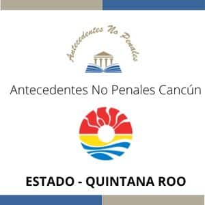 antecedentes no penales Cancún